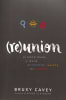 Reunion: The Good News of Jesus For Seekers, Saints, and Sinners Paperback - Thumbnail 1