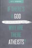 If There's a God Why Are There Atheists? Paperback - Thumbnail 0