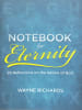 Notebook For Eternity: 26 Reflections on the Nature of God Paperback - Thumbnail 0