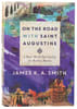 On the Road With Saint Augustine: A Real-World Spirituality For Restless Hearts Paperback - Thumbnail 0