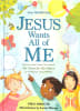 Jesus Wants All of Me: Based on the Classic Devotional My Utmost For His Highest Hardback - Thumbnail 0