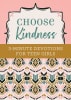 Choose Kindness: 3-Minute Devotions For Teen Girls Paperback - Thumbnail 0
