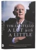 A Lot With a Little: The Long Awaited Memoir of Australia's Favourite Activist and Man of the People Hardback - Thumbnail 2