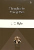 Thoughts For Young Men (Banner Ryle Classics Series) Paperback - Thumbnail 0