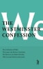 The Westminster Confession: The Confession of Faith, the Larger and Shorter Catechism, the Sum of Saving Knowledge, the Directory For Public Worship, and Other Associated Documents Hardback - Thumbnail 1
