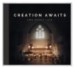 Creation Awaits Compact Disc - Thumbnail 0