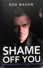 Shame Off You: Unshaming Mental Health Struggles Paperback - Thumbnail 0