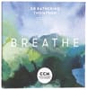 Breathe: Christ Centred Mindfulness Paperback - Thumbnail 0