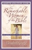 The Remarkable Women of the Bible (Growth And Study Guide) Paperback - Thumbnail 0
