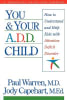 You and Your A.D.D. Child Paperback - Thumbnail 1