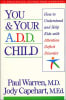 You and Your A.D.D. Child Paperback - Thumbnail 0