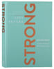 Strong: Devotions to Live a Powerful and Passionate Life Hardback - Thumbnail 0