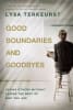 Good Boundaries and Goodbyes: Loving Others Without Losing the Best of Who You Are International Trade Paper Edition - Thumbnail 1
