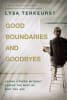 Good Boundaries and Goodbyes: Loving Others Without Losing the Best of Who You Are International Trade Paper Edition - Thumbnail 0