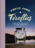 Fruit Jars and Fireflies: Down-Home Devotions to Light Your Path Hardback - Thumbnail 0