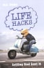 Life Hacks: Letting God Sort It Paperback - Thumbnail 0