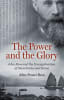 The Power and the Glory: John Ross and the Evangelisation of Manchuria and Korea Hardback - Thumbnail 1