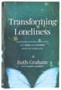 Transforming Loneliness: Deepening Our Relationships With God and Others When We Feel Alone Paperback - Thumbnail 0
