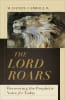 Lord Roars, The: Recovering the Prophetic Voice For Today (Theological Explorations For The Church Catholic Series) Hardback - Thumbnail 2