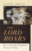 Lord Roars, The: Recovering the Prophetic Voice For Today (Theological Explorations For The Church Catholic Series) Hardback - Thumbnail 0