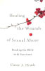 Healing the Wounds of Sexual Abuse: Reading the Bible With Survivors Paperback - Thumbnail 0