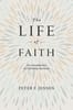 The Life of Faith: An Introduction to Christian Doctrine Hardback - Thumbnail 1