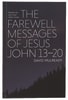 2022 Lenten Study: The Farewell Messages of Jesus (John 13-20) Paperback - Thumbnail 0