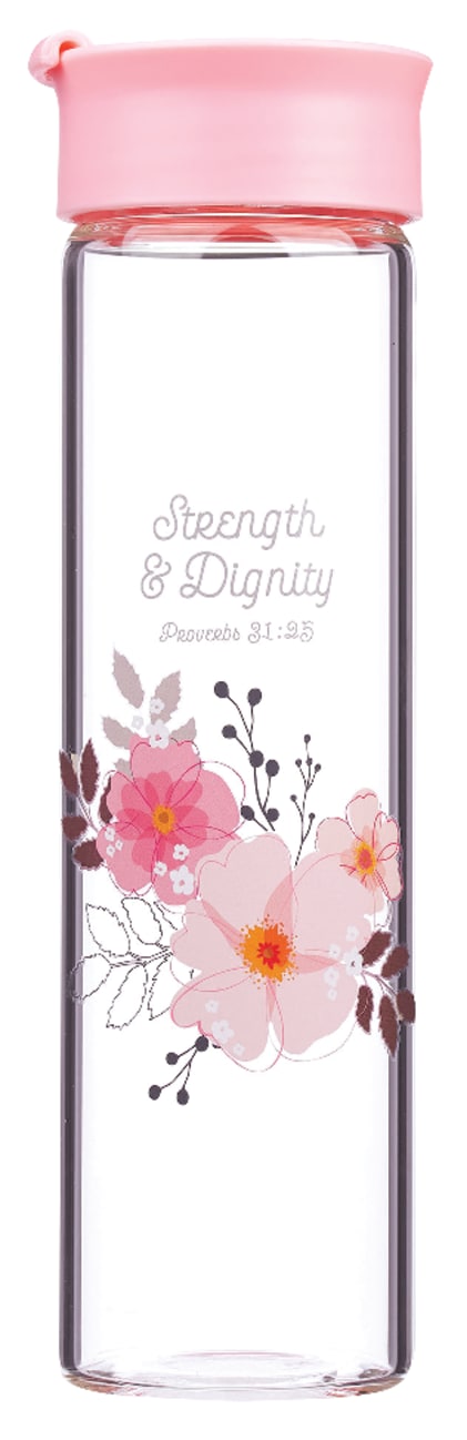 Water Bottle Clear Glass: Strength & Dignity, Pink Flowers (Proverbs 31:25) Homeware