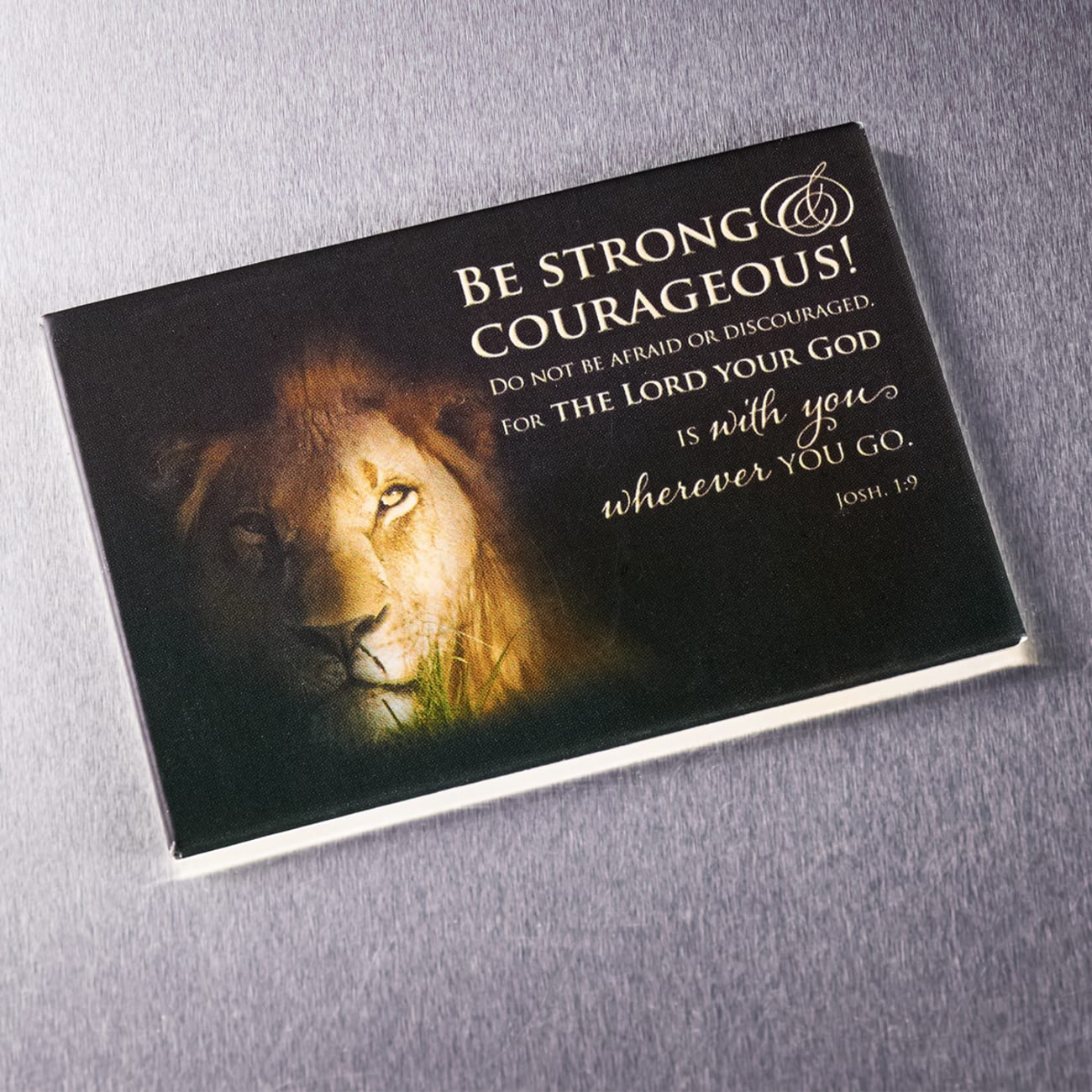 Magnet With a Message: Be Strong & Courageous... (Josh 1:9) Novelty