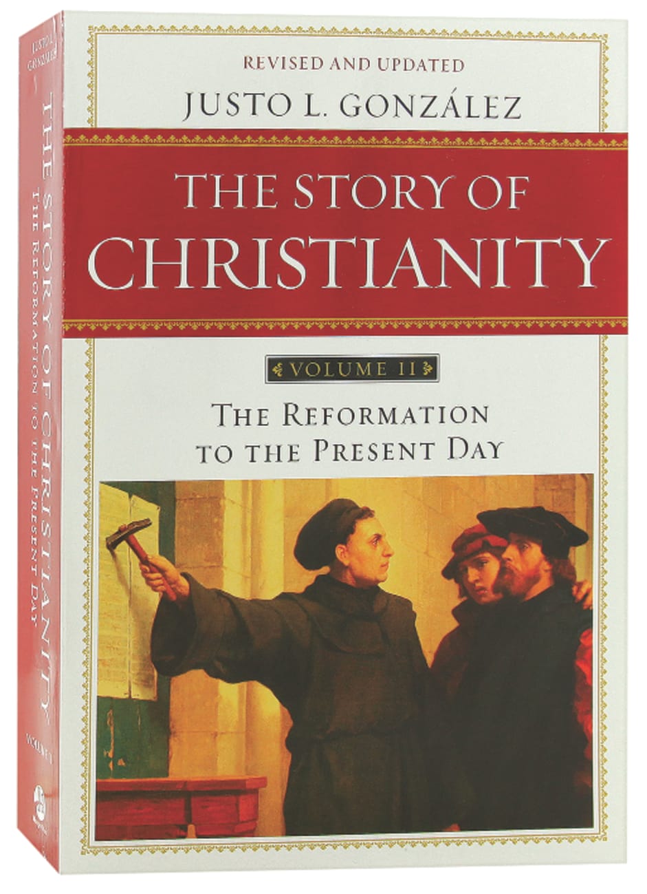 Story of Christianity, the (Volume 2) (2nd Ed) Paperback