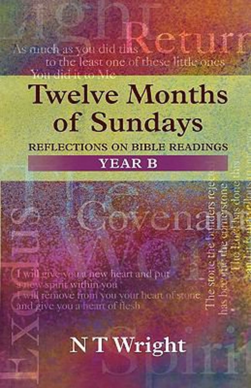Twelve Months of Sundays (Year B) Paperback