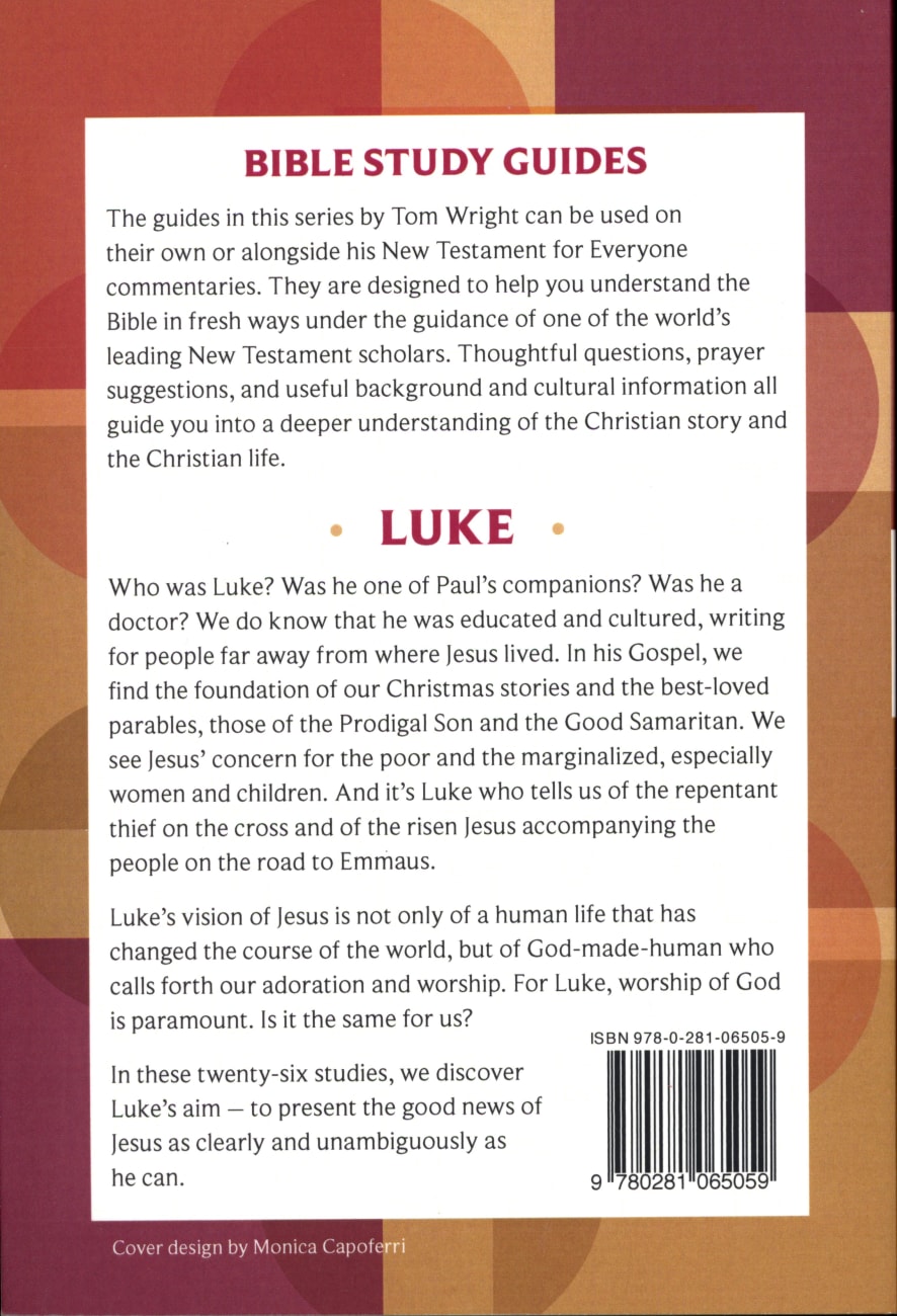 Luke (N.t Wright For Everyone Bible Study Guide Series) Paperback