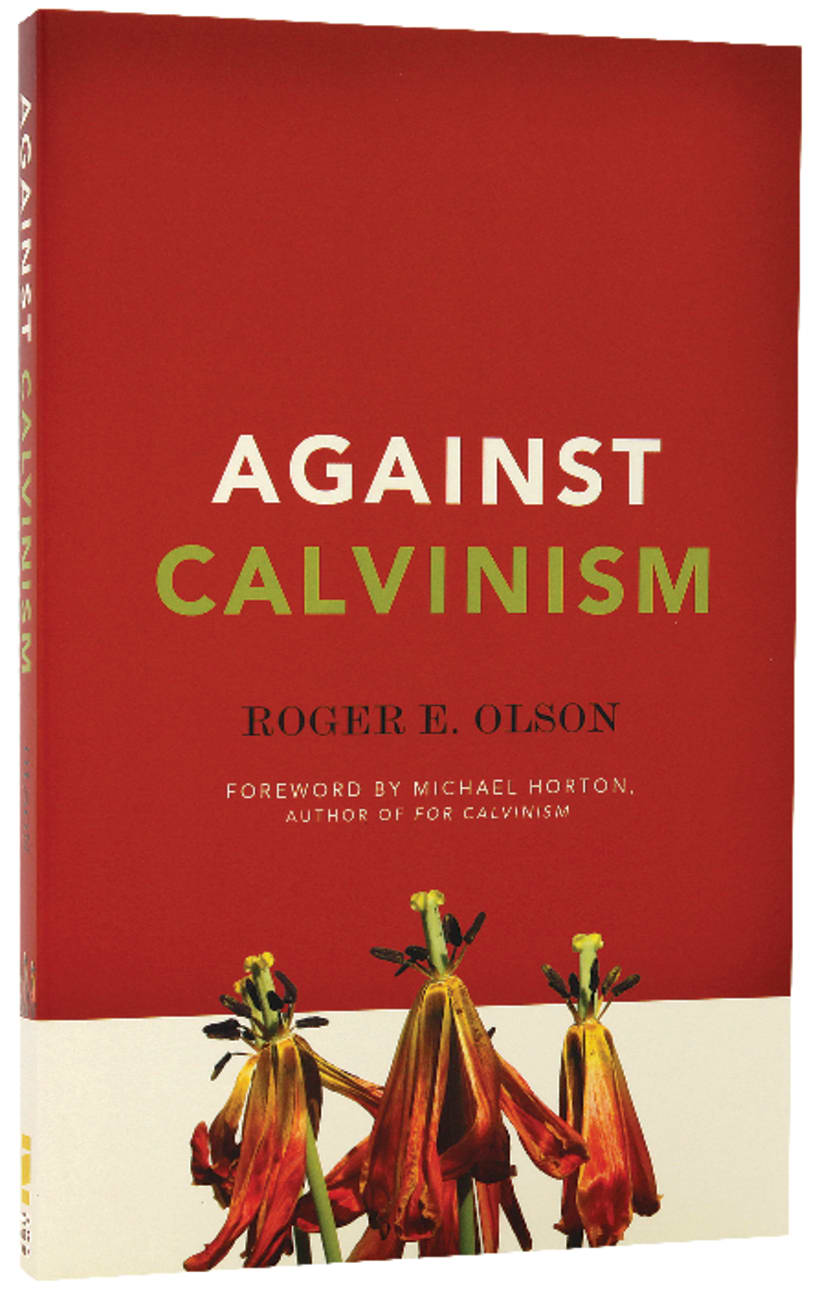 Against Calvinism Paperback
