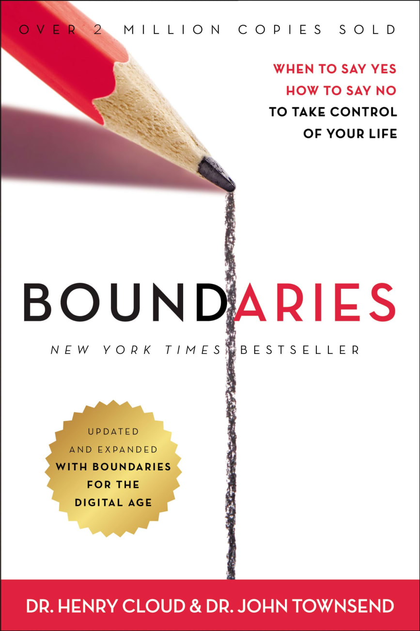 Boundaries: When to Say Yes, How to Say No to Take Control of Your Life Hardback