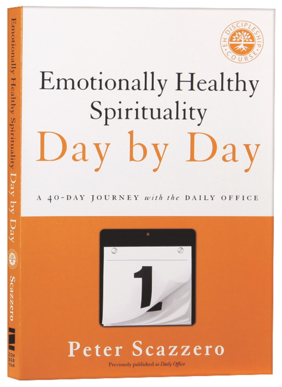 Emotionally Healthy Spirituality Day By Day: A 40-Day Journey With the Daily Office Paperback