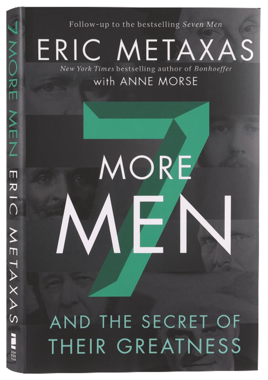 Seven More Men: And the Secret of Their Greatness Hardback