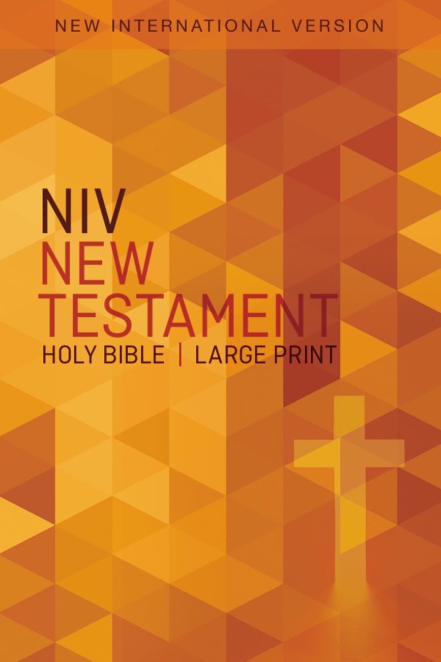 NIV Outreach New Testament Large Print Orange Cross (Black Letter Edition) Paperback