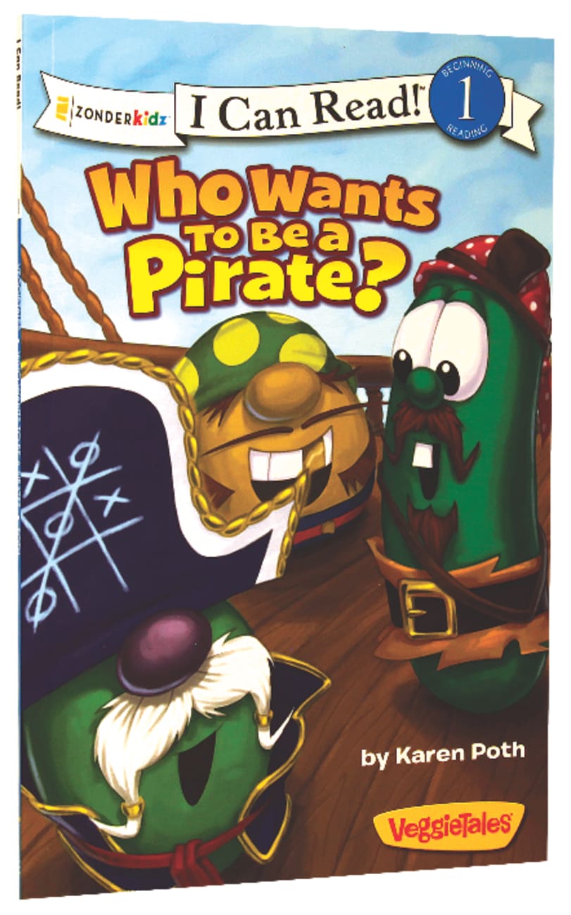 Who Want's to Be a Pirate? (I Can Read!1/veggietales Series) Paperback
