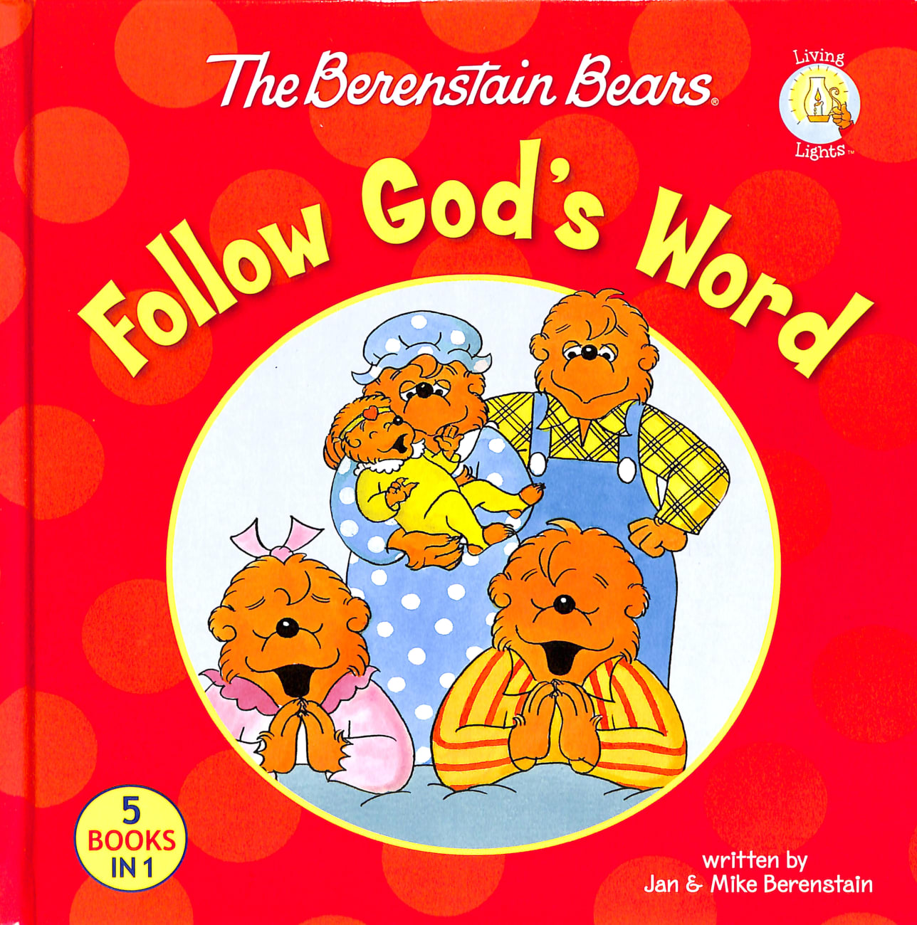Follow God's Word (The Berenstain Bears Series) Hardback