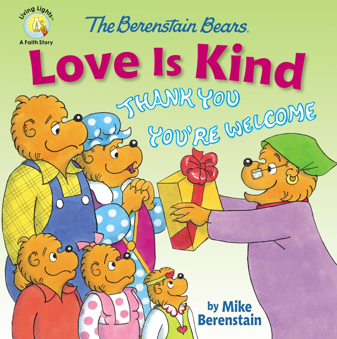 The Berenstain Bears Love is Kind (The Berenstain Bears Series) Paperback
