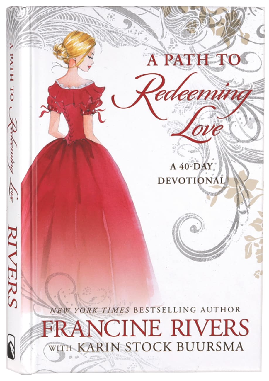 A Path to Redeeming Love: A Forty-Day Devotional Hardback