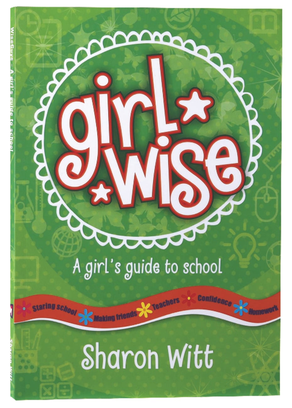 A Girls Guide to School (#05 in Girl Wise Series) Paperback