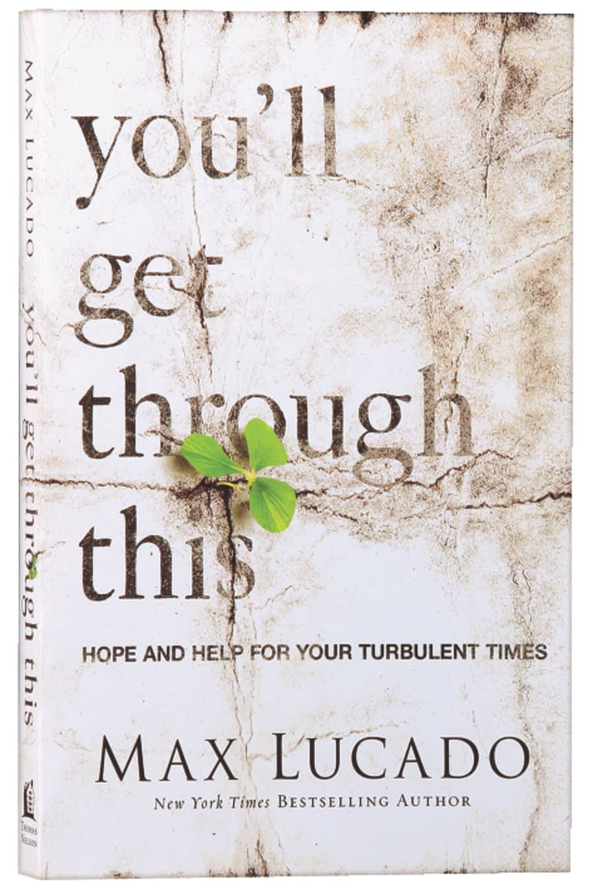 You'll Get Through This: Hope and Help For Your Turbulent Times Paperback