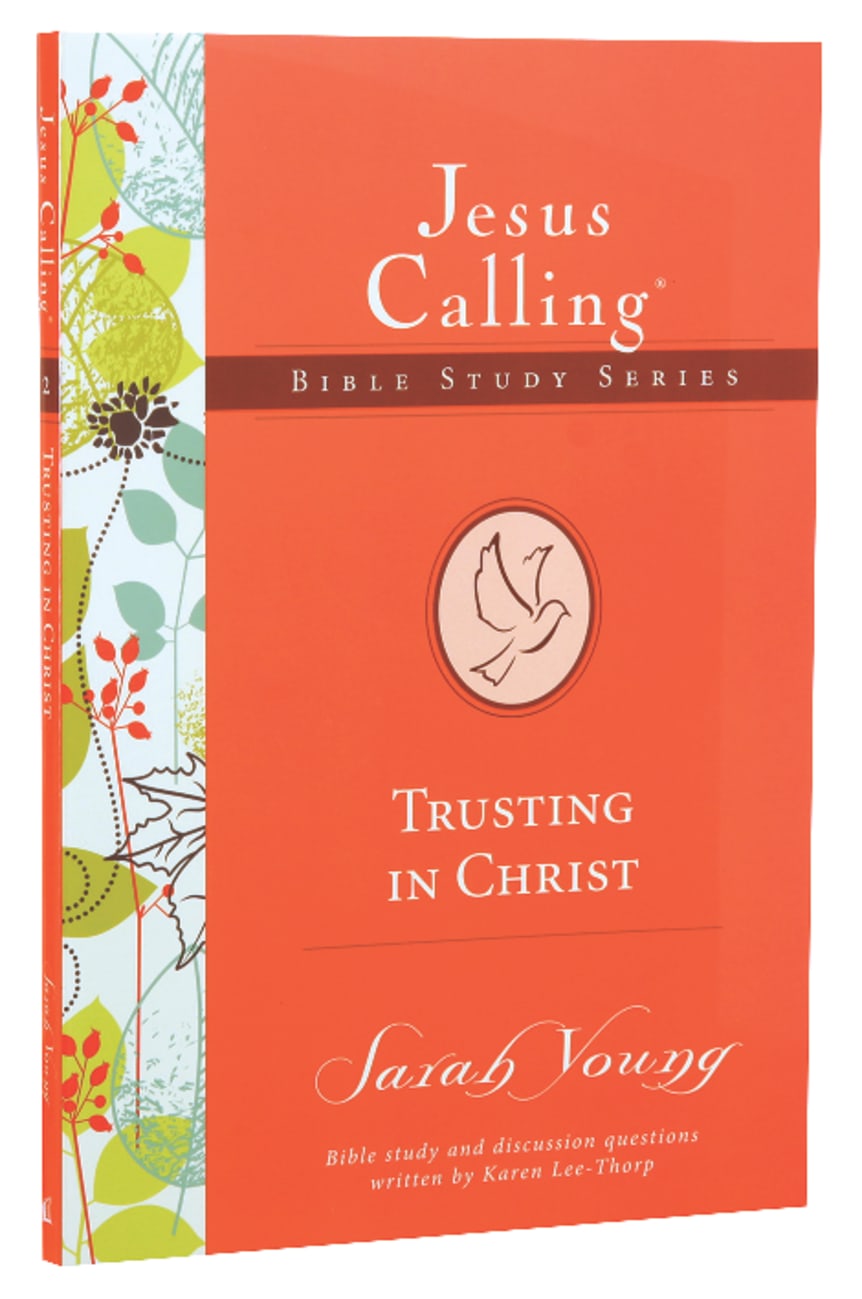 Trusting in Christ (#02 in Jesus Calling Bible Study Series) Paperback