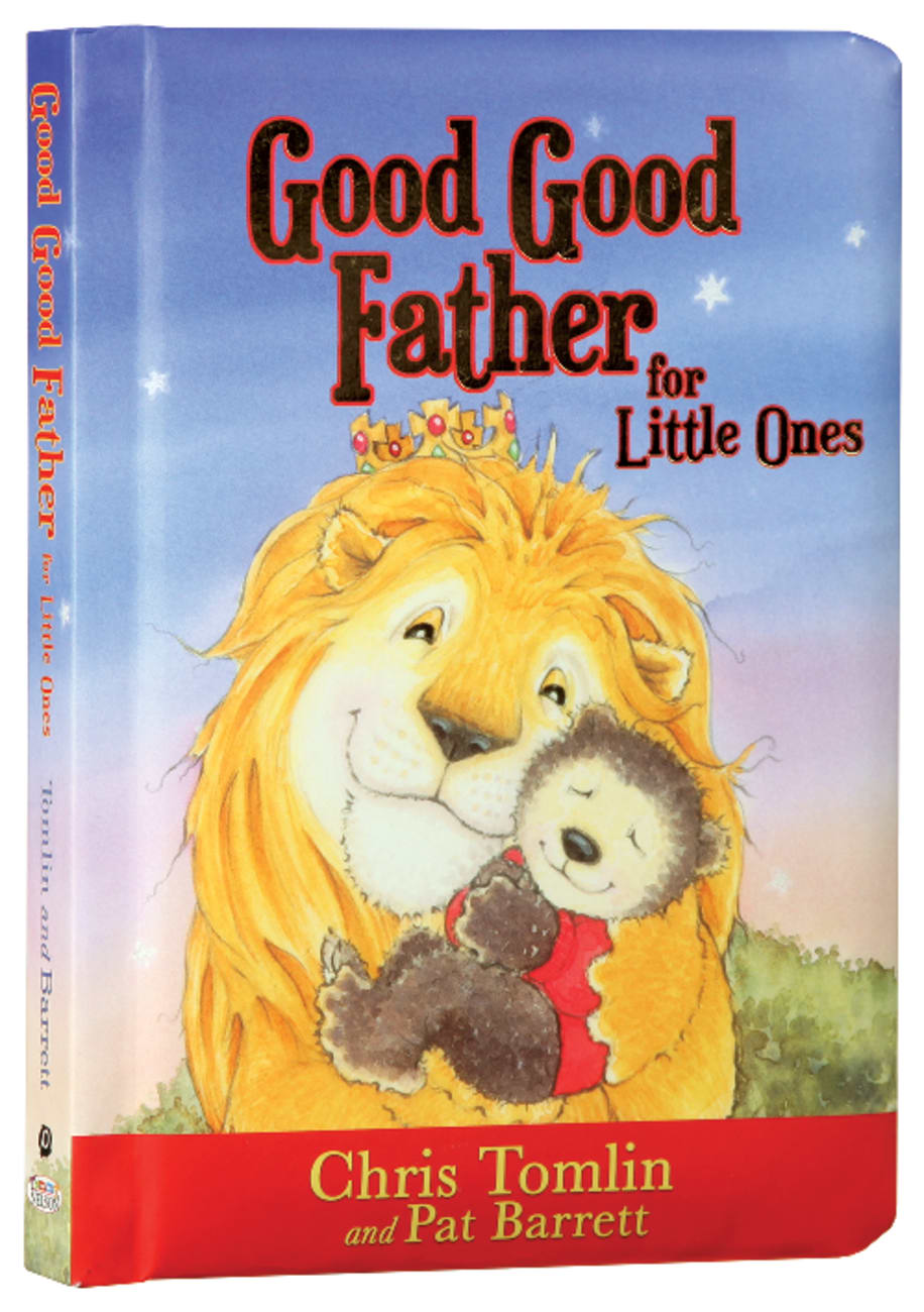 Good Good Father For Little Ones Board Book