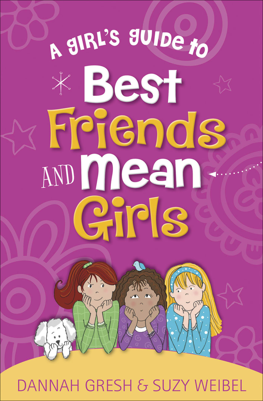 A Girl's Guide to Best Friends and Mean Girls Paperback