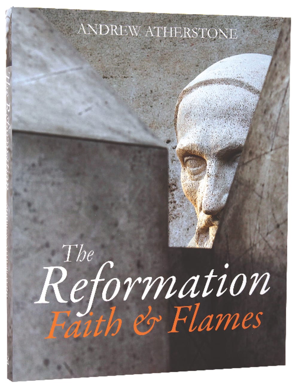 The Reformation: Faith and Flames Hardback