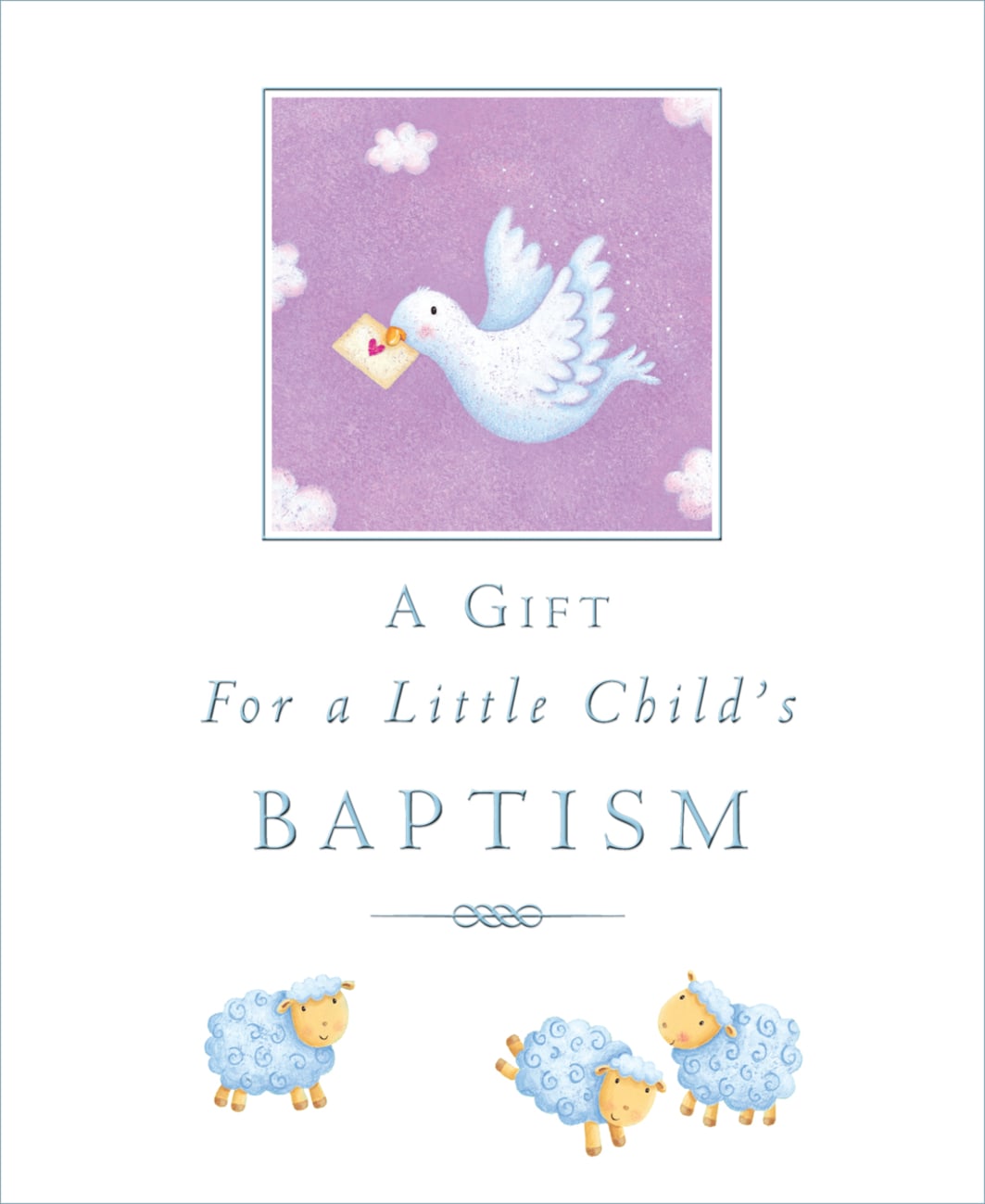 A Gift For a Little Child's Baptism Hardback