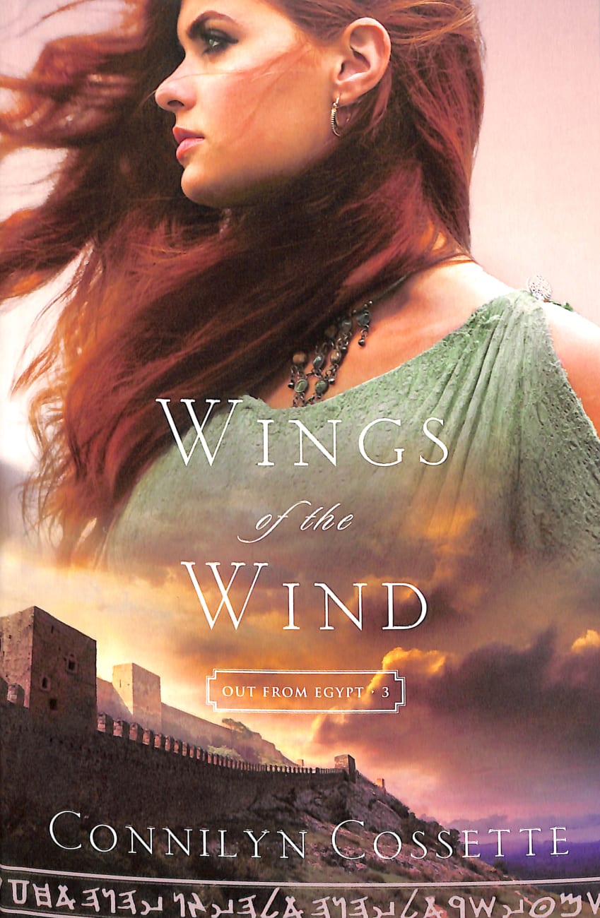 Wings of the Wind (#03 in Out From Egypt Series) Paperback
