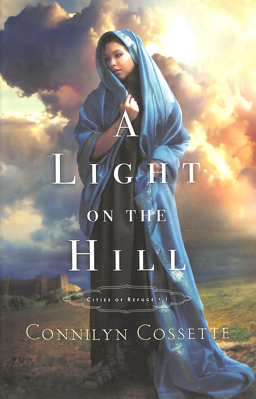 A Light on the Hill (#01 in Cities Of Refuge Series) Paperback